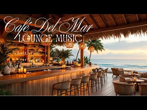 Café del Mar Style Ibiza Sunset 2025 🌅 Chillout & Relax Mix Live 24/7