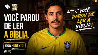 Por que você parou de ler a Bíblia? (e o que isso está fazendo com você)