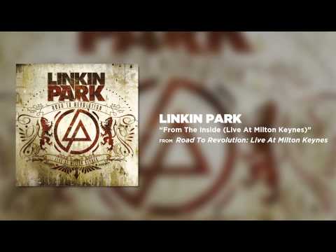 From The Inside - Linkin Park (Road to Revolution: Live at Milton Keynes)