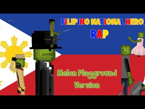 Filipino National Heroes Rap | Melon Playground Version