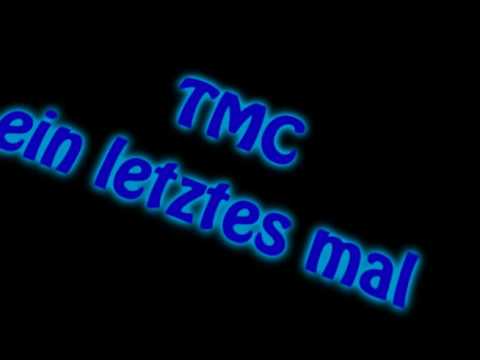 TMC ein letztes mal