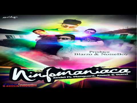 Ninfomaniaca (Official Remix) - Aisack Ft. Zindel,Manguera & Stand (Prod. By Blarzo & Noise Boy)