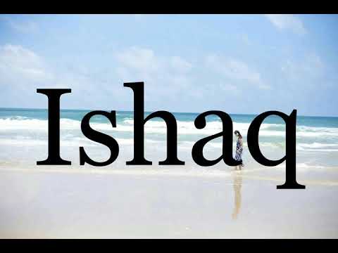 How To Pronounce Ishaq🌈🌈🌈🌈🌈🌈Pronunciation Of Ishaq