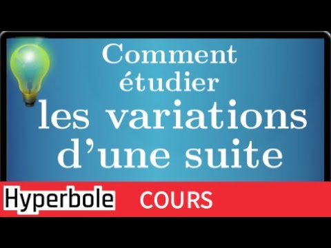 Etudier les variations d'une suite • les différentes techniques • Cours Première S ES STI