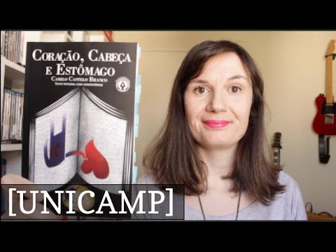 [UNICAMP] Coração, Cabeça e Estômago (Camilo Castelo Branco) | Tatiana Feltrin