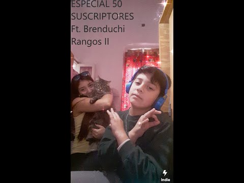 REACCIONANDO A RANGOS II ft.  Brenduchi  🎉ESPECIAL 50 SUSCRIPTORES 🎉