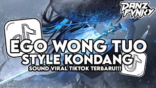 Download lagu DJ EGO WONG TUO - KUDU ISO KUAT BALUNGANE STYLE KONDANG CANDU VIRAL TIKTOK TERBARU 2026 mp3