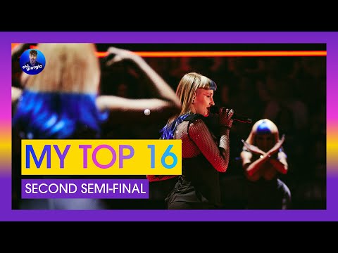 Eurovision 2024: Semi-final 2: My Top 16 [After the Show]