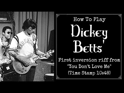 How To Play Dickey Betts’ Riff from "You Don't Love Me" @Time Stamp 10:48