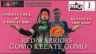 Download lagu Lagu terbaru Kelantan TRW 2020 'Red Warriors, Gomo Kelate Gomo' mp3 Download lagu Lagu terbaru Kelantan TRW 2020 'Red Warriors, Gomo Kelate Gomo' mp3
