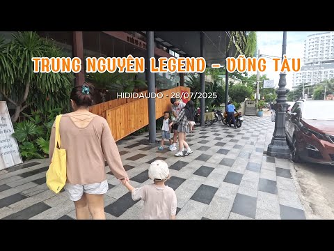 Trung Nguyên Legend Vũng Tàu | Hi Đi Đâu Đó