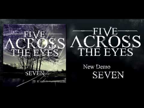 Five Across The Eyes - Seven (metalcore)