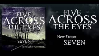 Five Across The Eyes - Seven (metalcore)