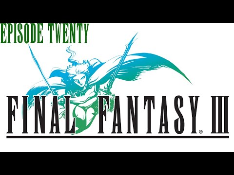 Let's Play Final Fantasy III I Part 20 A Mansion Of Gold