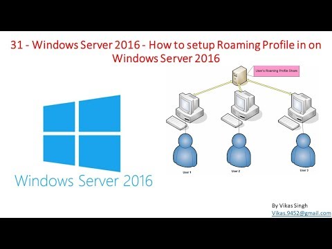 31 Windows Server 2016 How to setup Roaming Profile in on Windows Server 2016