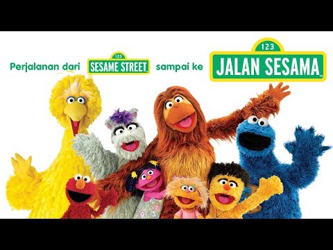 Perjalanan dari Sesame Street sampai ke Jalan Sesama