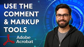 How To Use The Comment And Markup Tools In Adobe Acrobat [2025 Guide]