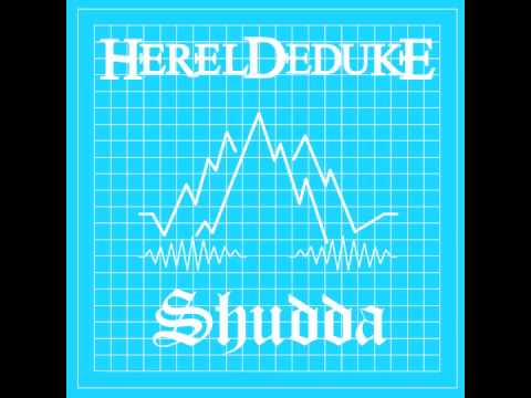 Hereldeduke - Shudda (Dub Mix)