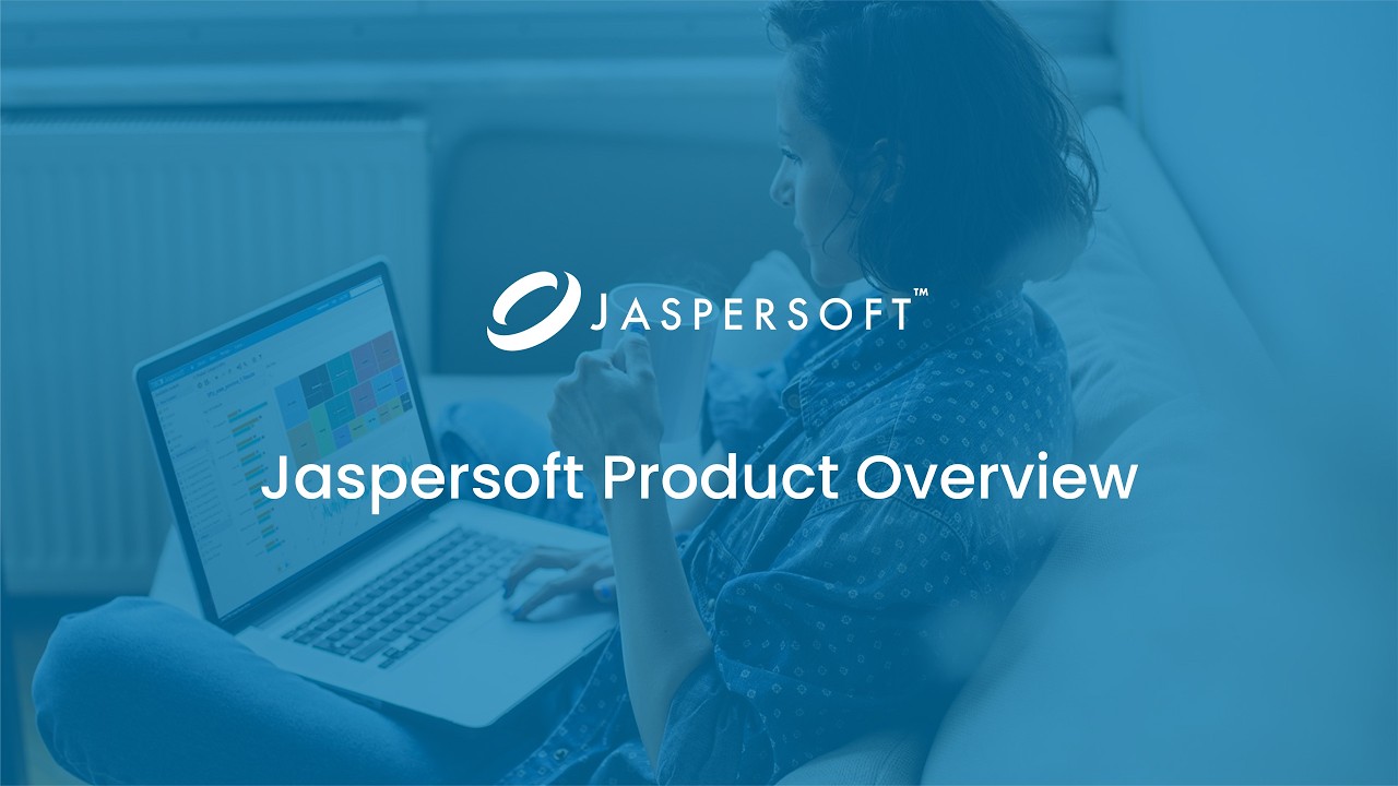 Jaspersoft Product Overview