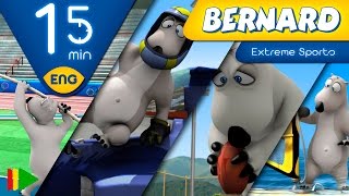 Bernard Bear | Extreme Sports | 15 minutes