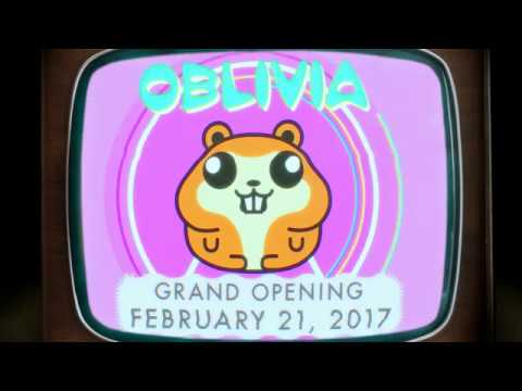Oblivia - Grand Opening February 21, 2017