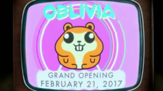 Oblivia - Grand Opening February 21, 2017