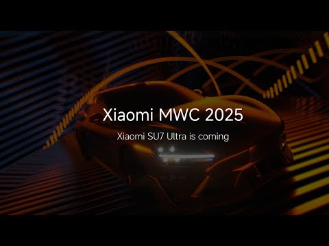 Xiaomi SU7 Ultra is coming to MWC 2025