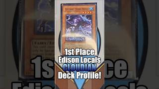 1st Place EDISON Locals CLOUDIAN Deck Profile! #yugiohtcg  #edisonformat #cloudian