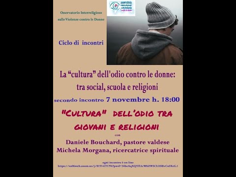 La “cultura” dell’odio contro le donne 2° INCONTRO, con Daniele Bouchard e Michela Morgana