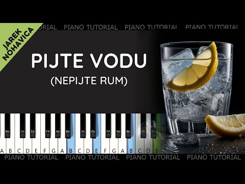 Jaromír Nohavica - Pijte vodu  (piano tutorial | jak hrát)
