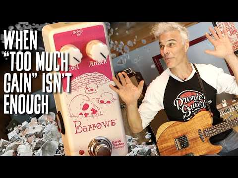 Najgorszy pedał EarthQuakera?! The Barrows Fuzz Unleashed