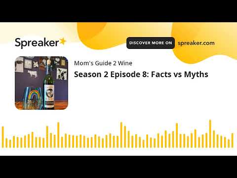 Season 2 Episode 8: Facts vs Myths (part 2 of 3)