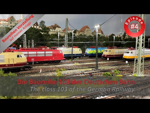 Baureihen Vorstellung: Die BR 103 der Deutschen Bahn