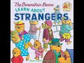 The Berenstain Bears Learn About Strangers