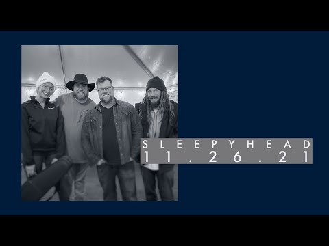 Justin Patterson & The Foundry - Sleepyhead (jam) - AUDIO ONLY - 11/26/21