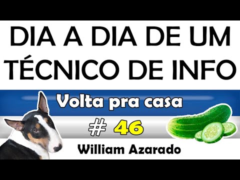 Dia a dia do técnico de informática - Parte 46 (Voltando pra casa).