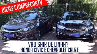 Honda Civic e Chevrolet Cruze vão sair de linha?