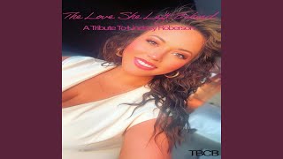 The Love She Left Behind (A Tribute To Lindsey Roberson)