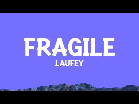 @laufey - Fragile (Lyrics)