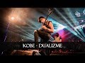 Kobe - Dualizme (Live Version)