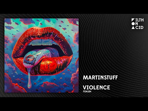 MartinStuff - Violence [FOA184]