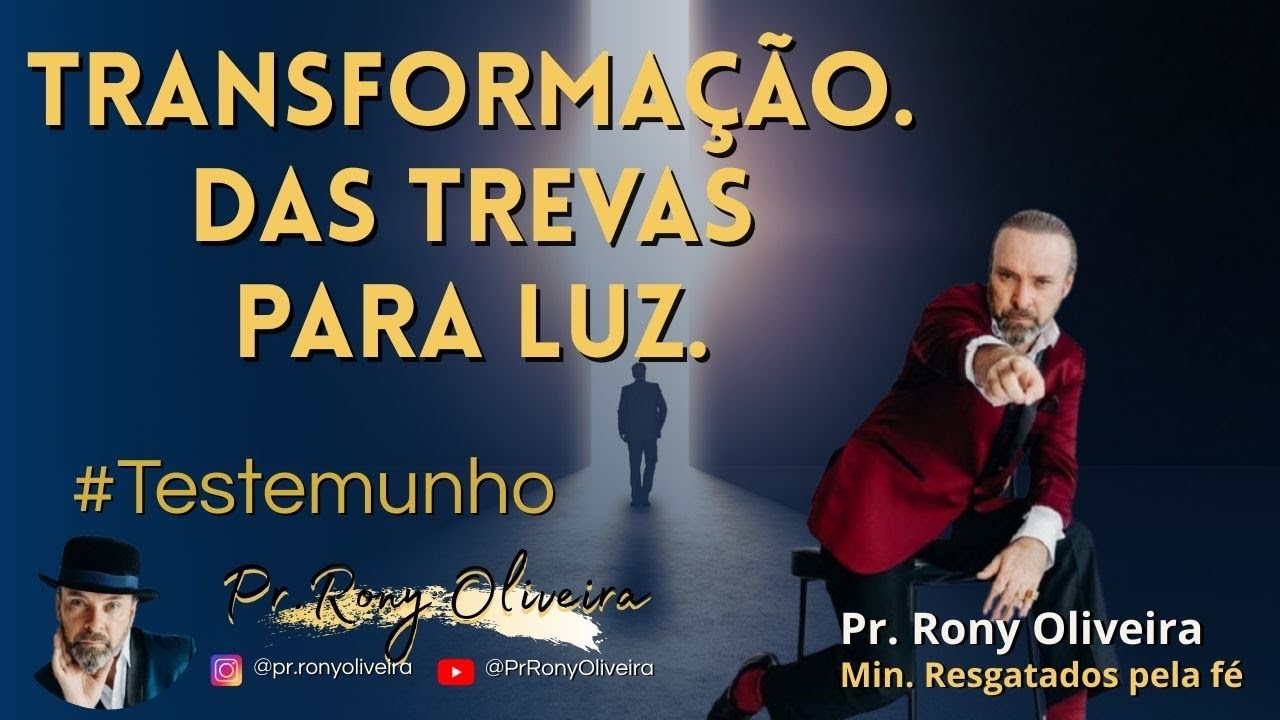 PR. RONY OLIVEIRA - TESTEMUNHO COMPLETO (DAS TREVAS PARA LUZ)
