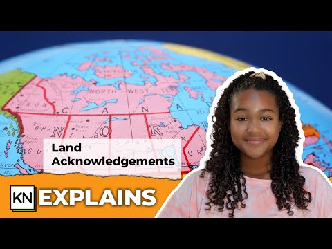 Indigenous land acknowledgements, their purpose, and how to make them meaningful | CBC Kids News
