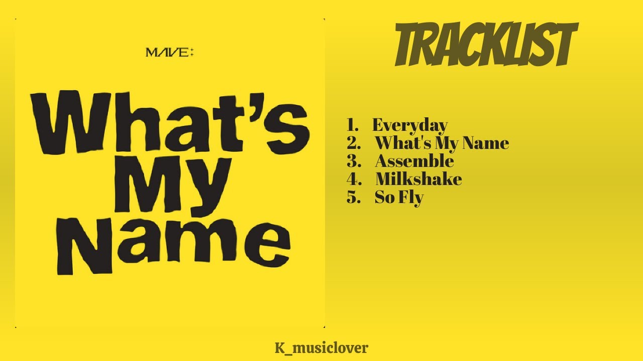 MAVE: (메이브) - 1st EP [What's My Name]