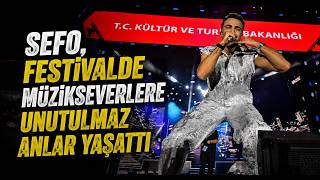 Sefo, Festivalde Müzikseverlere Unutulmaz Anlar Yaşattı