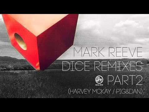 Mark Reeve - Dice (Harvey McKay Remix)