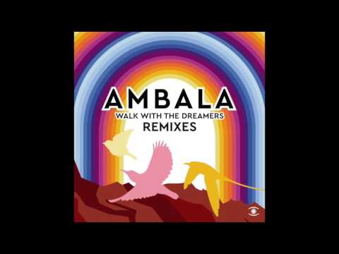 Ambala - Walk With The Dreamers (feat. Laid Back) [Ext. Remix] - 0078