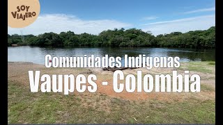 Documental Vaupes, Puerto Golondrina, el casabe, la chagra, historia