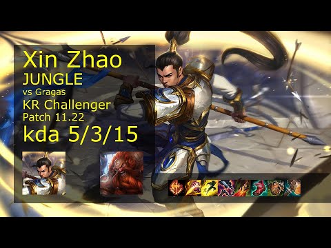 Xin Zhao Jungle vs Gragas - KR Challenger 5/3/15 Patch 11.22 Gameplay // [롤] 신 짜오 vs 그라가스 정글