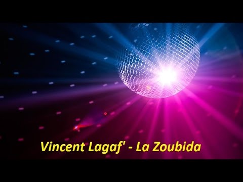 Vincent Lagaf' - La Zoubida